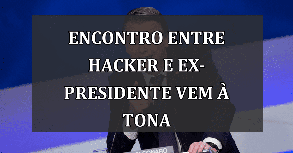 Encontro entre hacker e ex-presidente vem à tona