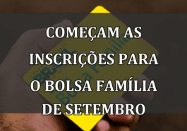 Começam as Inscrições para o Bolsa Família de Setembro