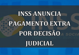 INSS Anuncia Pagamento Extra por Decisão Judicial