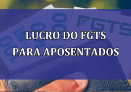 Lucro do FGTS para APOSENTADOS