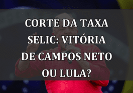 Corte da Taxa Selic: Vitória de Campos Neto Ou Lula?