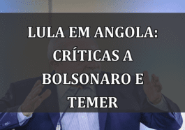 Lula em Angola: críticas a Bolsonaro e Temer