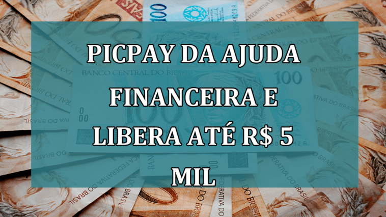 PicPay da ajuda FINANCEIRA e libera até R$ 5 mil