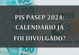 PIS Pasep 2024: calendario já foi DIVULGADO?