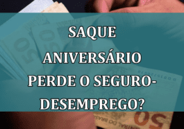 Saque Aniversario perde o Seguro Desemprego?