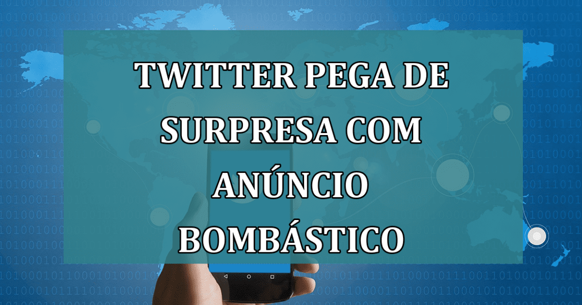 Twitter pega de SURPRESA com anuncio BOMBASTICO