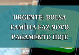 URGENTE: Bolsa Familia faz NOVO pagamento HOJE