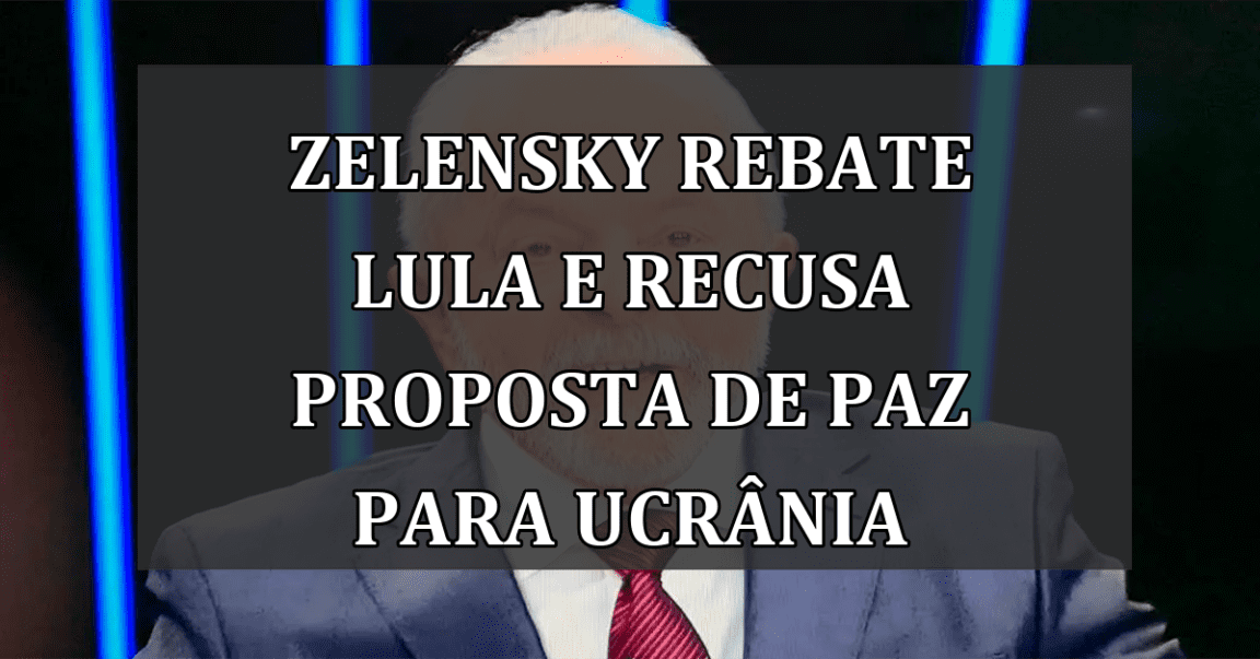 Zelensky rebate Lula e recusa proposta de paz para Ucrânia