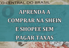 Aprenda a comprar na Shein e Shopee SEM pagar TAXAS