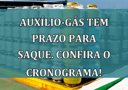 Auxilio-gas tem PRAZO para SAQUE. Confira o cronograma!