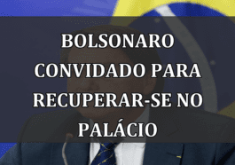 Bolsonaro Convidado para Recuperar-se no Palácio