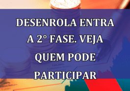 Desenrola entra a 2° fase. Veja quem pode participar