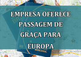 Empresa oferece PASSAGEM de GRACA para Europa