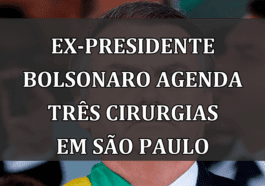 Ex-presidente Bolsonaro agenda três cirurgias em São Paulo