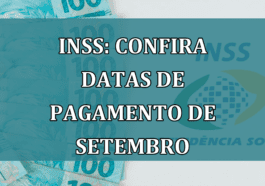 INSS: confira DATAS de PAGAMENTO de setembro