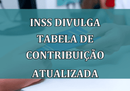 INSS divulga tabela de contribuicao ATUALIZADA