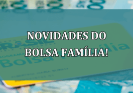 NOVIDADES do Bolsa Familia!