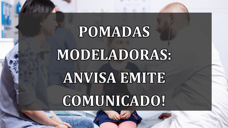 Pomadas Modeladoras: Anvisa emite COMUNICADO!