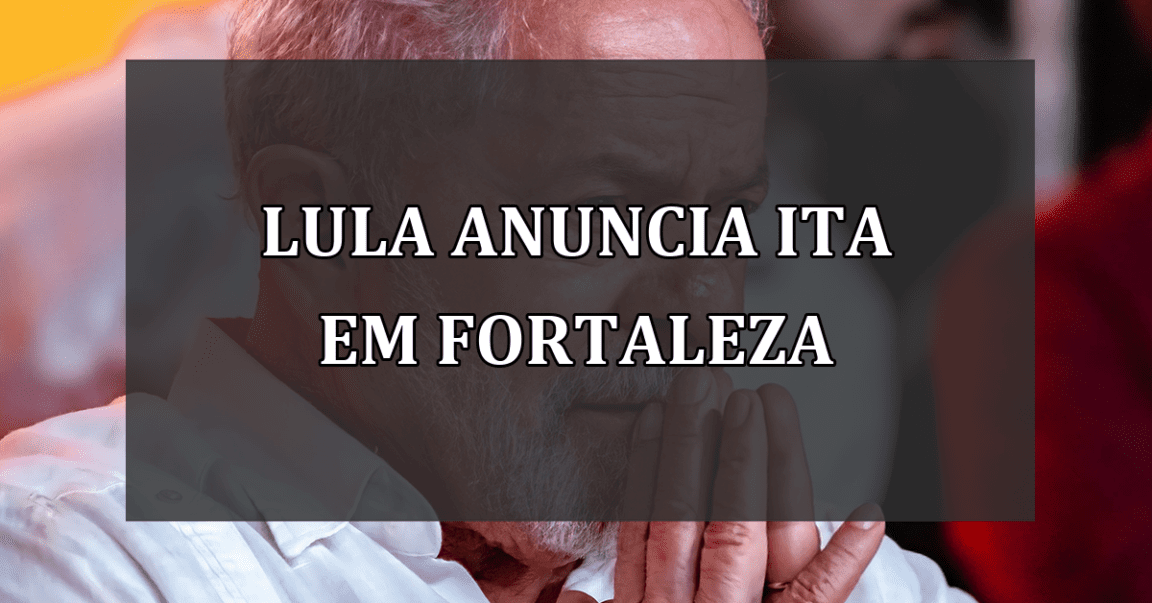 Lula anuncia ITA em Fortaleza