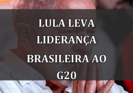 Lula leva liderança brasileira ao G20