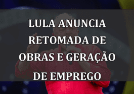 Lula anuncia retomada de obras e geração de emprego