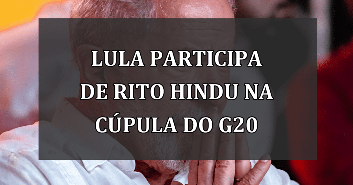 Lula Participa de Rito Hindu na Cúpula do G20