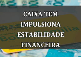 Caixa Tem impulsiona estabilidade financeira