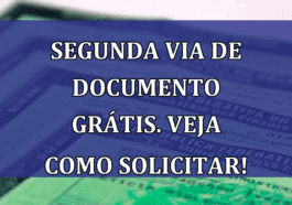 Segunda VIA de documento GRATIS. Veja como solicitar!