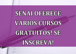 Senai oferece varios CURSOS GRATUITOS! Se inscreva!