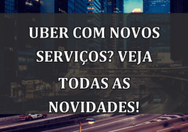 Uber com novos SERVICOS? Veja todas as novidades!