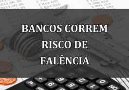 Bancos correm risco de FALENCIA