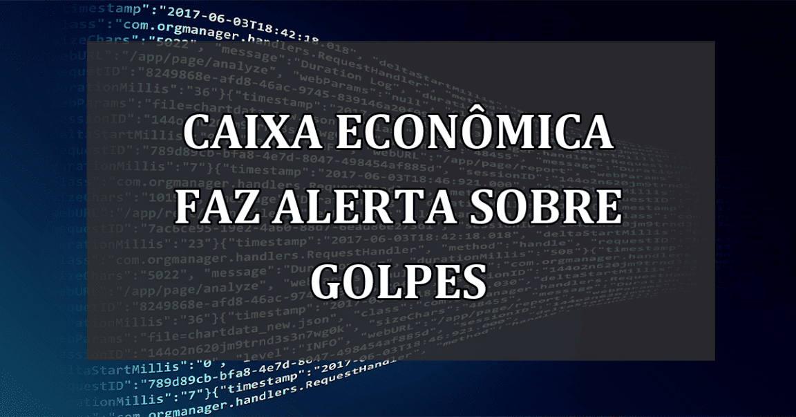 Caixa Economica faz ALERTA sobre GOLPES