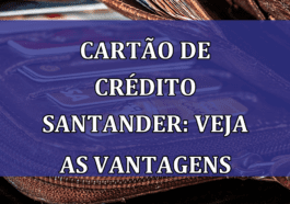 Cartao de Credito Santander: Veja as vantagens