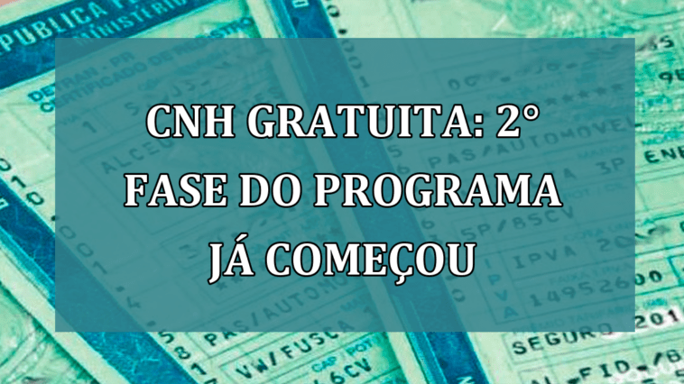 CNH Gratuita: 2° fase do programa ja comecou