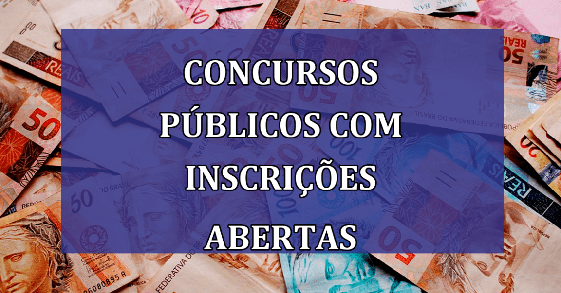 Concursos Publicos com INSCRICOES ABERTAS