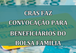 CRAS faz convocacao para BENEFICIARIOS do Bolsa Familia