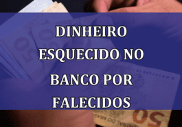 DINHEIRO esquecido no BANCO por FALECIDOS