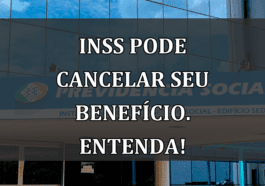 INSS pode CANCELAR seu BENEFICIO. Entenda!