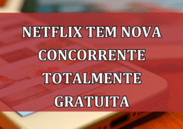 Netflix tem nova CONCORRENTE totalmente GRATUITA