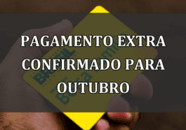 Pagamento EXTRA CONFIRMADO para outubro