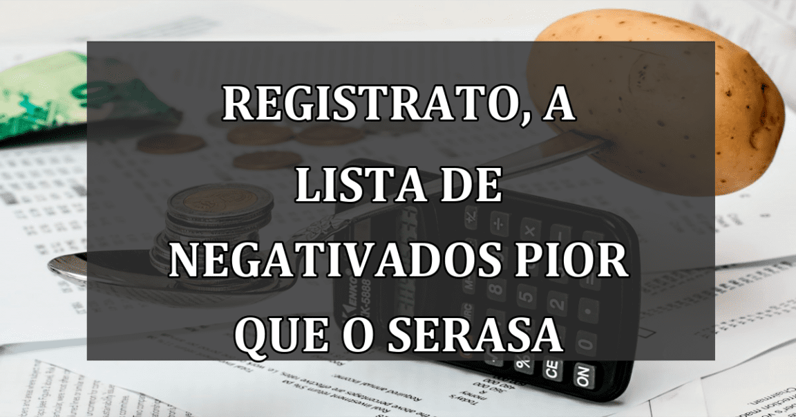 Registrato, a lista de NEGATIVADOS pior que o Serasa