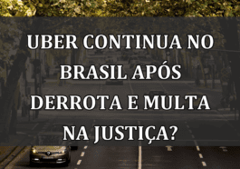 Uber continua no Brasil apos derrota e MULTA na justica?