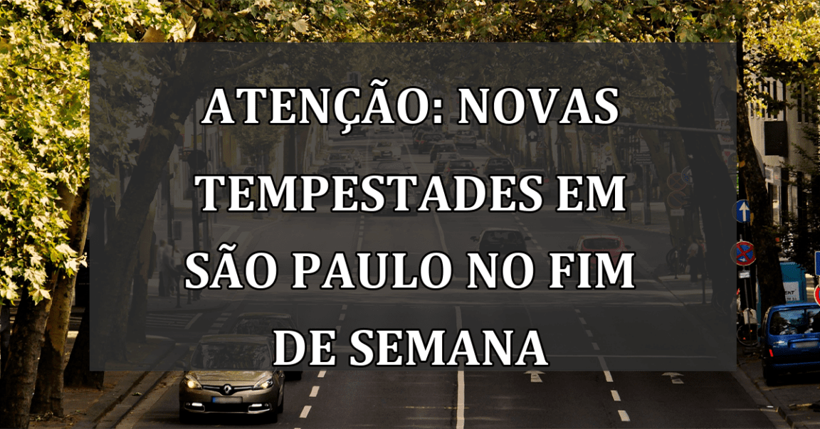 ATENCAO: novas TEMPESTADES em Sao Paulo no fim de semana