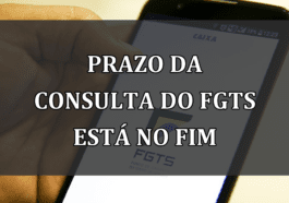 Prazo da CONSULTA do FGTS esta no fim