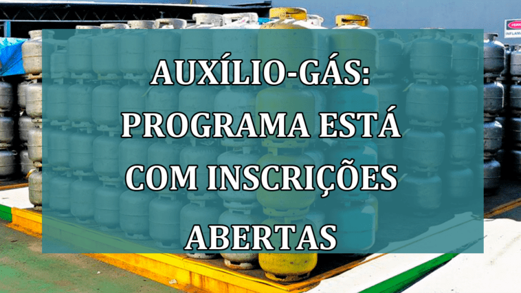 Auxilio-Gas: programa esta com INSCRICOES abertas