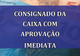 CONSIGNADO da Caixa com aprovacao IMEDIATA