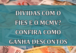 Dividas com o FIES e o MCMV? Confira como ganha DESCONTOS