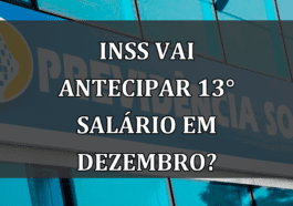 INSS vai ANTECIPAR 13° salario em dezembro?