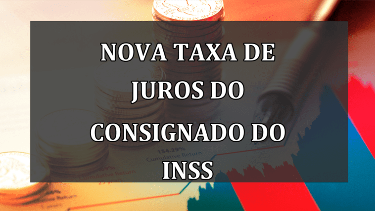 Nova taxa de JUROS do CONSIGNADO do INSS