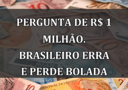 Pergunta de R$ 1 milhao. Brasileiro erra e PERDE bolada